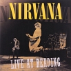 Nirvana Live At Reading (2 LP) Формат: 2 Грампластинка (LP) (Картонный конверт) Дистрибьюторы: Geffen Records Inc , ООО "Юниверсал Мьюзик" США Лицензионные товары инфо 1565s.