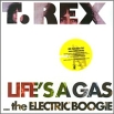 T Rex Life's A Gas The Electric Boogie (LP) Формат: Грампластинка (LP) (Картонный конверт) Дистрибьюторы: Devil's Jukebox Records, Концерн "Группа Союз" Лицензионные товары инфо 1896s.